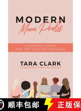 【3-4周达】Modern Mom Probs: A Survival Guide for 21st Century Mothers [9781642937589]