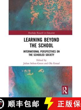 【3-4周达】Learning Beyond the School: International Perspectives on the Schooled Society [9781138087712]