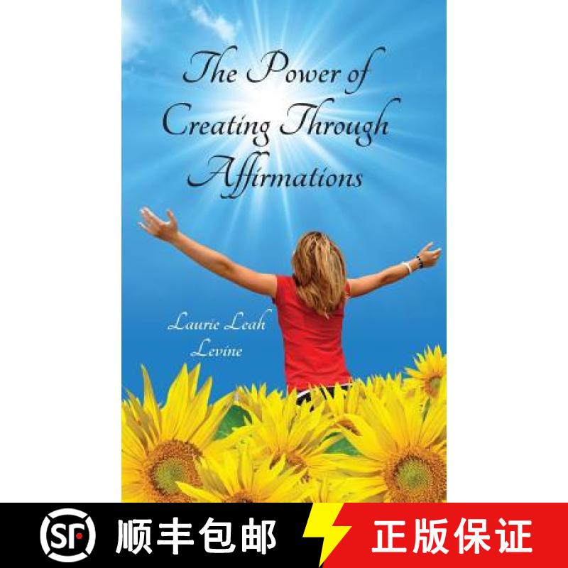 预订 The Power of Creating Through Affirmations [9780977506613]
