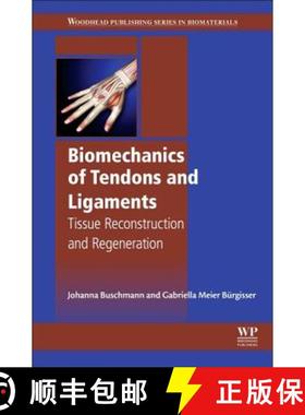 【3-4周达】Biomechanics of Tendons and Ligaments: Tissue Reconstruction and Regeneration [9780081004890]