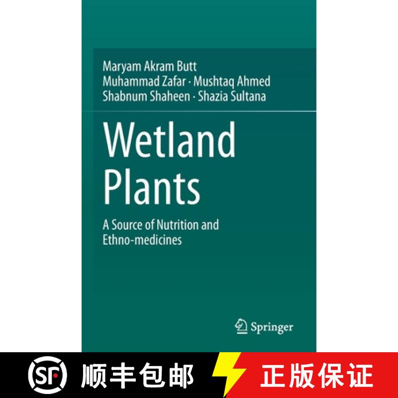 【3-4周达】Wetland Plants : A Source of Nutrition and Ethno-medicines [9783030692605]