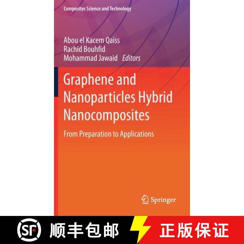 【3-4周达】Graphene and Nanoparticles Hybrid Nanocomposites : From Preparation to Applications [9789813349872]