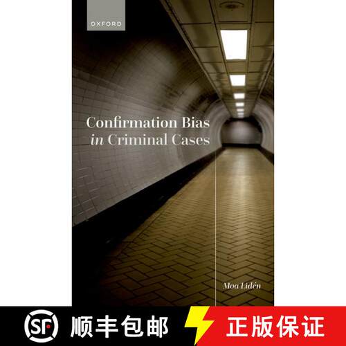 【3-4周达】精装 Confirmation Bias in Criminal Cases [9780192867643]
