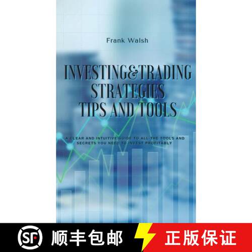 【3-4周达】精装 Investing and Trading Strategies -Tips and Tools: A clear and intuitive guide to all ... [9781914599804]