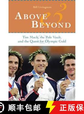 预订 Above and Beyond: Tim Mack, the Pole Vault, and the Quest for Olympic Gold [9780873389747]