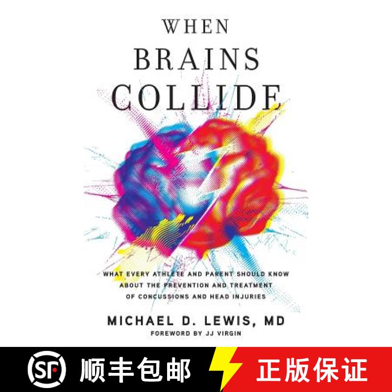 【2-3周达】When Brains Collide: What Every Athlete and Parent Should Know About the Prevention and Tr... [9781619614925]