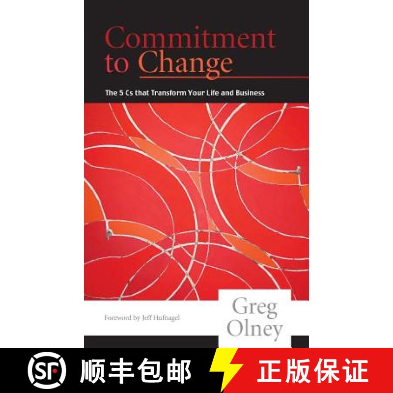 【3-4周达】Commitment to Change: The 5 Cs That Transform Your Life and Business [9780615705118]