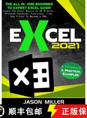 【3-4周达】Excel 2021: The All-In-One Beginner To Expert Excel Guide. Learn The Excel Basics In 30 Mi... [9781803615615]