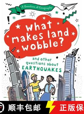 【3-4周达】Question of Geography: What Makes Land Wobble?: and other questions about earthquakes [9781526325877]