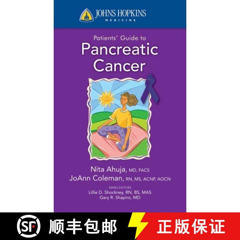 预订 Johns Hopkins Patients' Guide to Pancreatic Cancer [9780763774585]