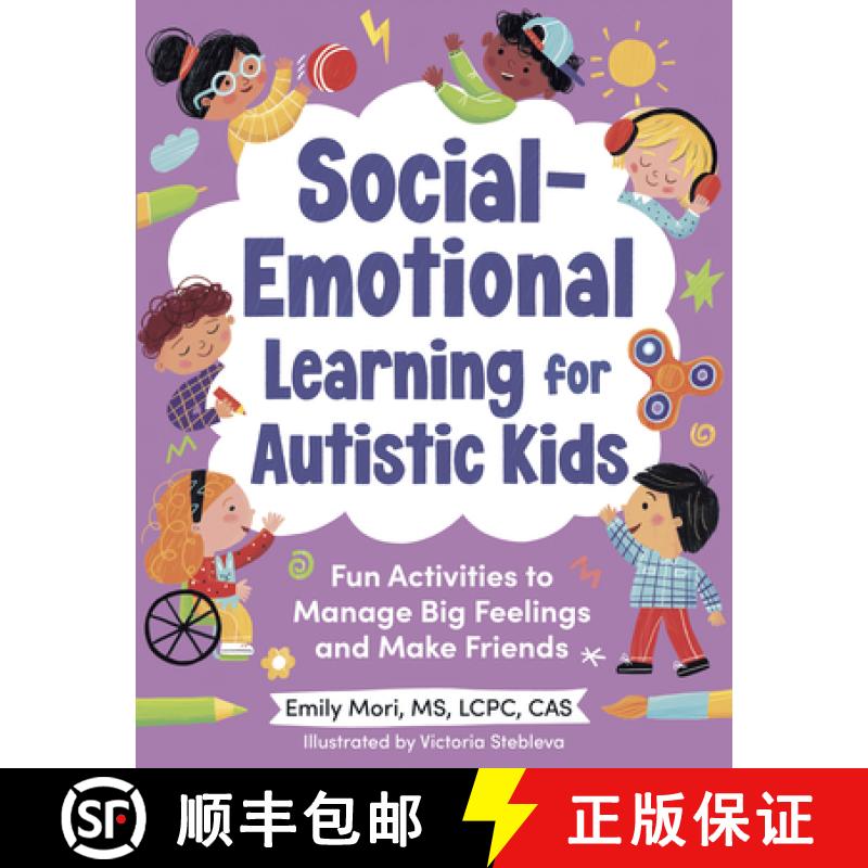 【3-4周达】Social-Emotional Learning for Autistic Kids: Fun Activities to Manage Big Feelings and Mak... [9780593690444]
