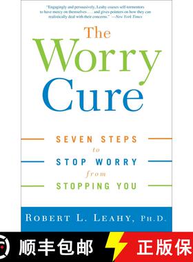【3-4周达】The Worry Cure: Seven Steps to Stop Worry from Stopping You [9781400097661]