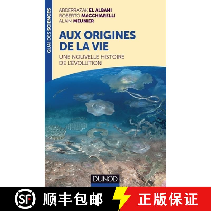 预订 Aux Origines de la Vie: Une Nouvelle Histoire de l'Évolution [On the Origins of Life: A New His... [9782100737918]