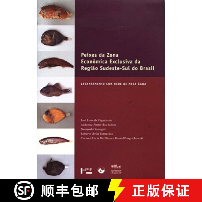 预订 Peixes da Zona Economica Exclusiva da Regiao Sudeste-Sul do Brasil, Volume 1: Levantamento com R... [9788531407260]