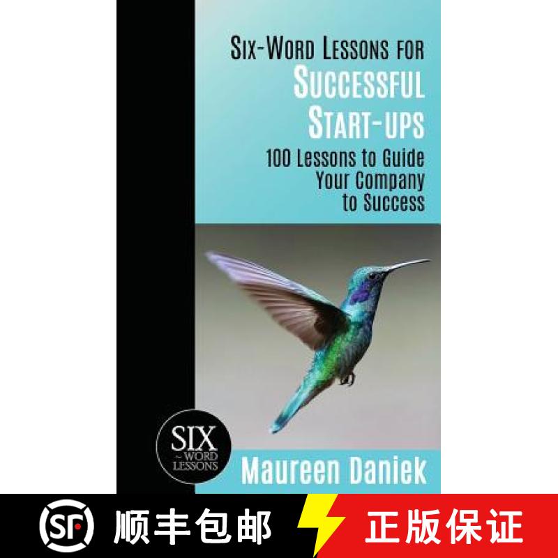 【2-3周达】Six-Word Lessons for Successful Start-ups: 100 Lessons to Guide your Company to Success [9781933750316]