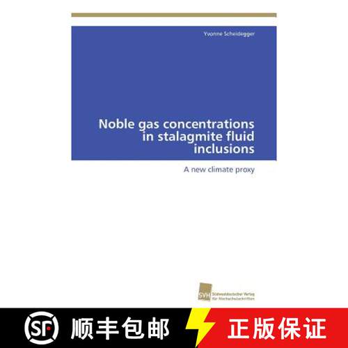 预订 Noble gas concentrations in stalagmite fluid inclusions [9783838131238]