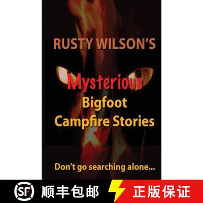 【3-4周达】Rusty Wilson's Mysterious Bigfoot Campfire Stories [9780984935659]