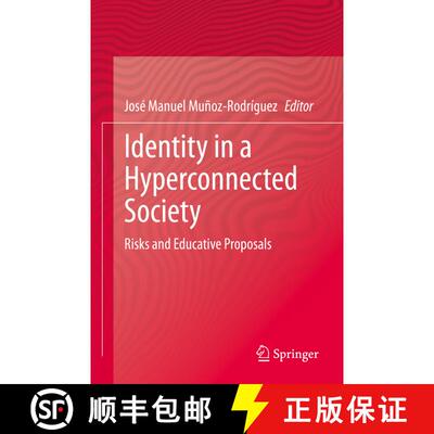 【3-4周达】Identity in a Hyperconnected Society : Risks and Educative Proposals [9783030857905]