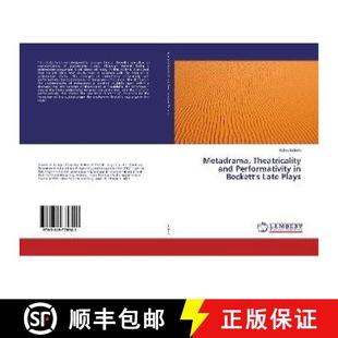 Plays and Beckett Theatricality Performativity 9783659779541 预订 Late Metadrama