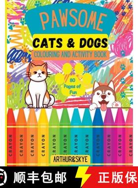 【3-4周达】Pawsome Cats and Dogs Colouring and Activity Book : 80 pages of mazes, colouring, math puz... [9781399966313]