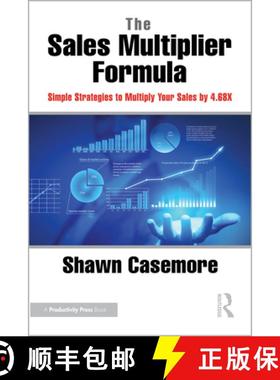 【3-4周达】The Sales Multiplier Formula: Simple Strategies to Multiply Your Sales by 4.68X [9781032733937]