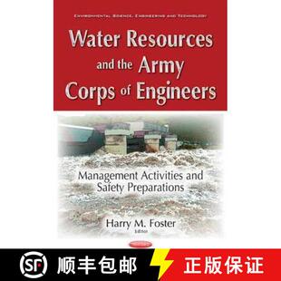 【3-4周达】Water Resources and the Army Corps of Engineers: Management Activities and Safety Preparat... [9781536104202]