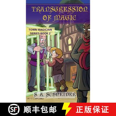 【3-4周达】Transgression of Magic: A Town Magician middle grade fantasy [9798986233024]
