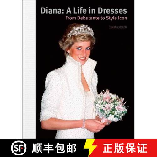 【3-4周达】精装 Diana: A Life in Dresses : From Debutante to Style Icon [9781788841832]