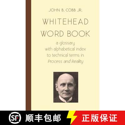 【3-4周达】Whitehead Word Book: A Glossary with Alphabetical Index to Technical Terms in Process and ... [9781940447117]