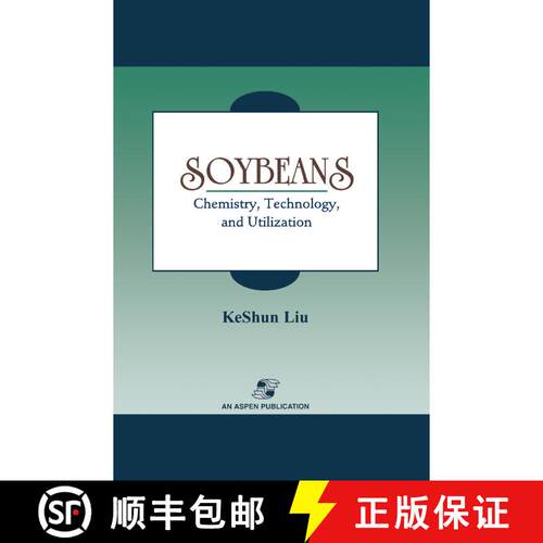 【3-4周达】精装 Soybeans: Chemistry, Technology and Utilization [9780834212992]