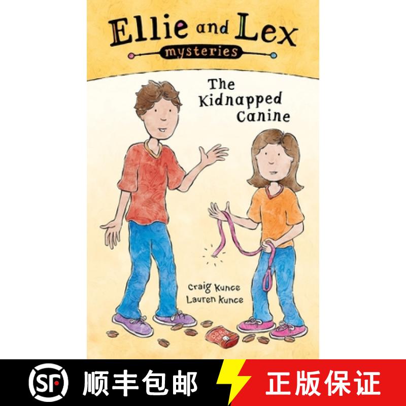 【2-3周达】Ellie and Lex Mysteries: The Kidnapped Canine [9781944734442]