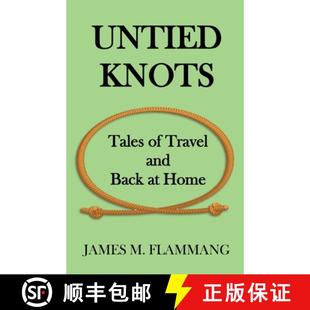 Home Tales and Back Travel Knots 9780991126347 预订 Untied