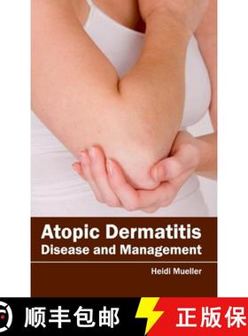 【3-4周达】Atopic Dermatitis: Disease and Management: Disease and Management [9781632420589]