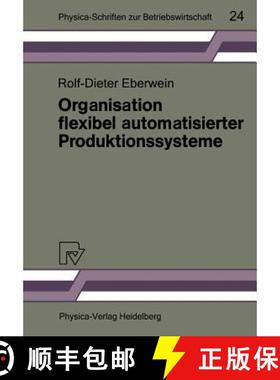 【3-4周达】Organisation Flexibel Automatisierter Produktionssysteme: Anwendungsmoeglichkeiten Der Gru... [9783790804263]