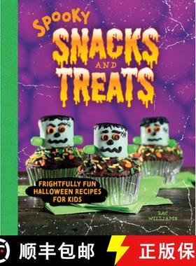 【3-4周达】Spooky Snacks and Treats: Frightfully Fun Halloween Recipes for Kids [9781423661665]