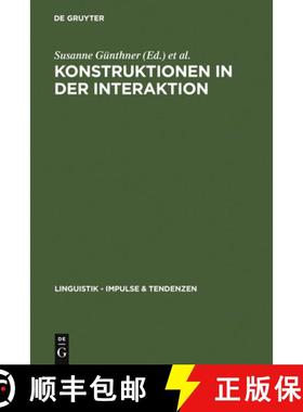 预订 Konstruktionen in der Interaktion = Konstruktionen in Der Interaktion [9783110190151]