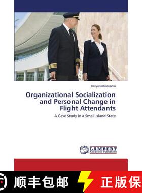 预订 Organizational Socialization and Personal Change in Flight Attendants [9783659430329]