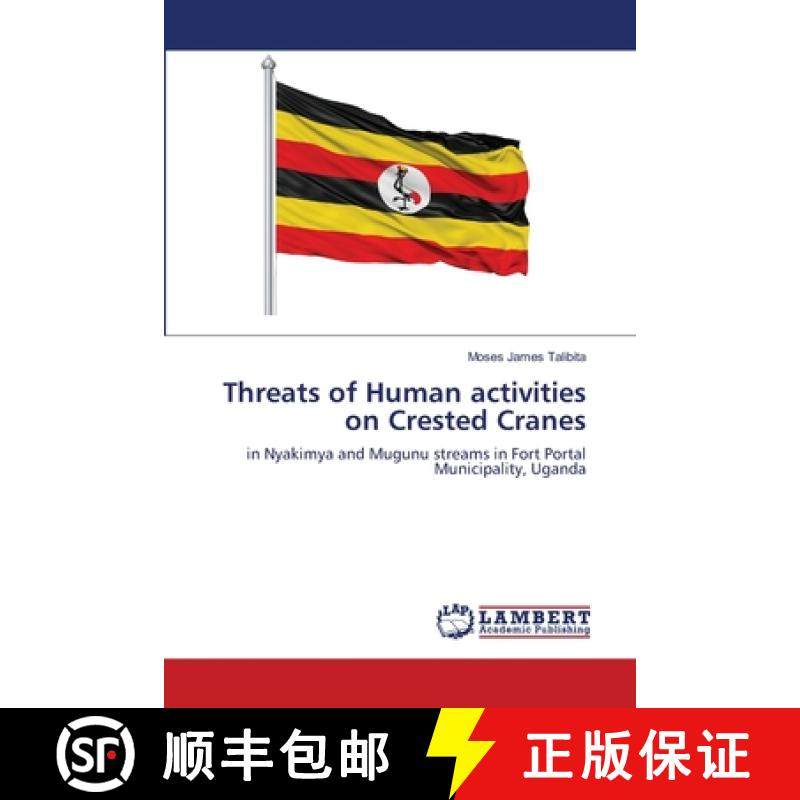 预订 Threats of Human activities on Crested Cranes [9786202680455]