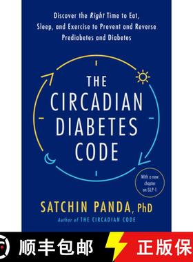 【3-4周达】The Circadian Diabetes Code: Discover the Right Time to Eat, Sleep, and Exercise to Preven... [9780593231890]