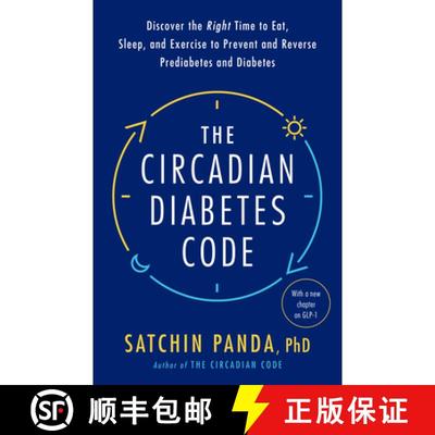 【3-4周达】The Circadian Diabetes Code: Discover the Right Time to Eat, Sleep, and Exercise to Preven... [9780593231890]