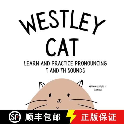 【3-4周达】Westley the Cat Pronounce the Letter T : An Early Reading Speech Excercise Book: An Early ... [9781088132845]