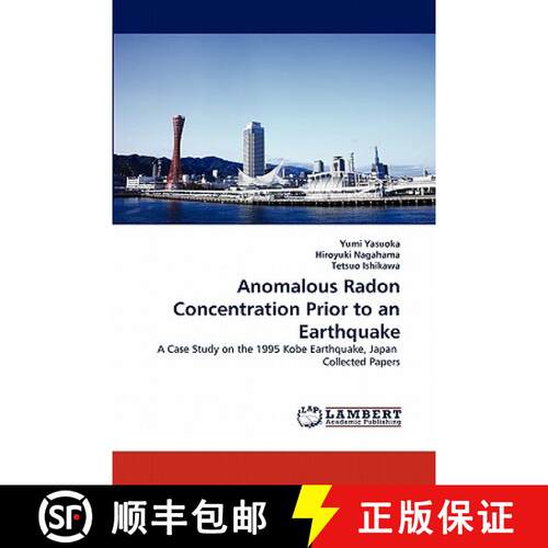 预订 Anomalous Radon Concentration Prior to an Earthquake [9783843384513]