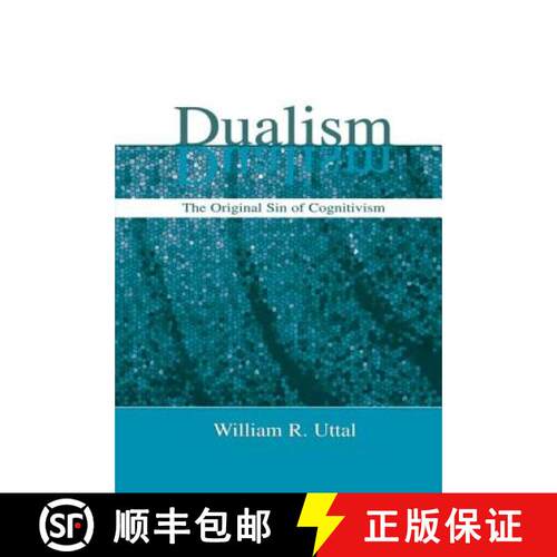 【3-4周达】Dualism : The Original Sin of Cognitivism [9780415653329]