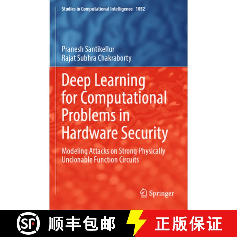 【3-4周达】Deep Learning for Computational Problems in Hardware Security : Modeling Attacks on Strong... [9789811940194]