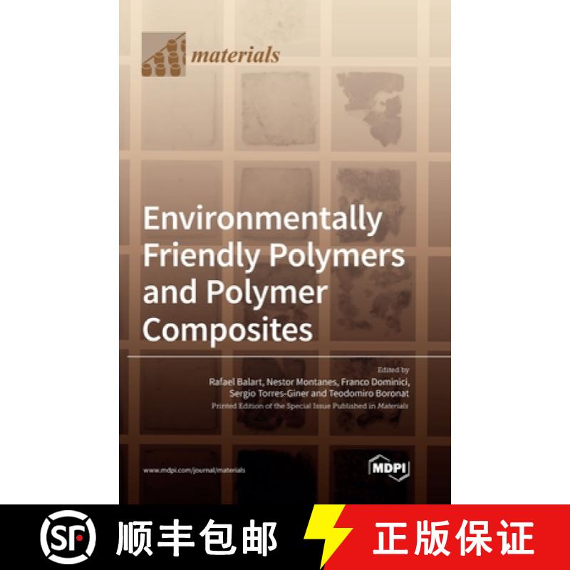 【2-3周达】Environmentally Friendly Polymers and Polymer Composites [9783036500362]