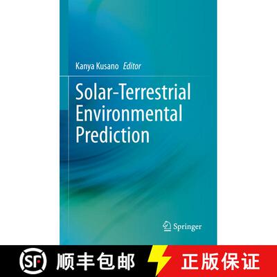 【3-4周达】Solar-Terrestrial Environmental Prediction [9789811977640]