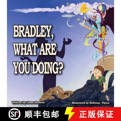 【3-4周达】Bradley, What Are You Doing? [9780692285985]