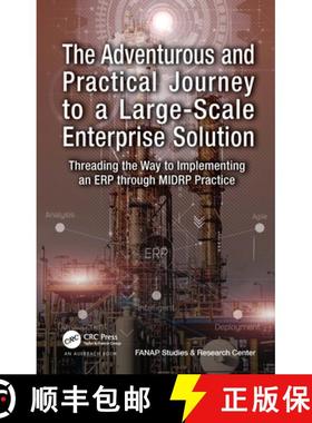 【3-4周达】The Adventurous and Practical Journey to a Large-Scale Enterprise Solution: Threading the ... [9781032411750]