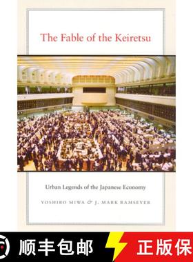预订 The Fable of the Keiretsu: Urban Legends of the Japanese Economy [9780226532707]