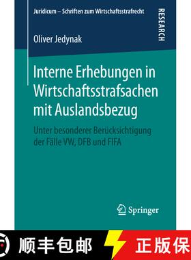 【3-4周达】Interne Erhebungen in Wirtschaftsstrafsachen mit Auslandsbezug : Unter besonderer Berücks... [9783658260767]